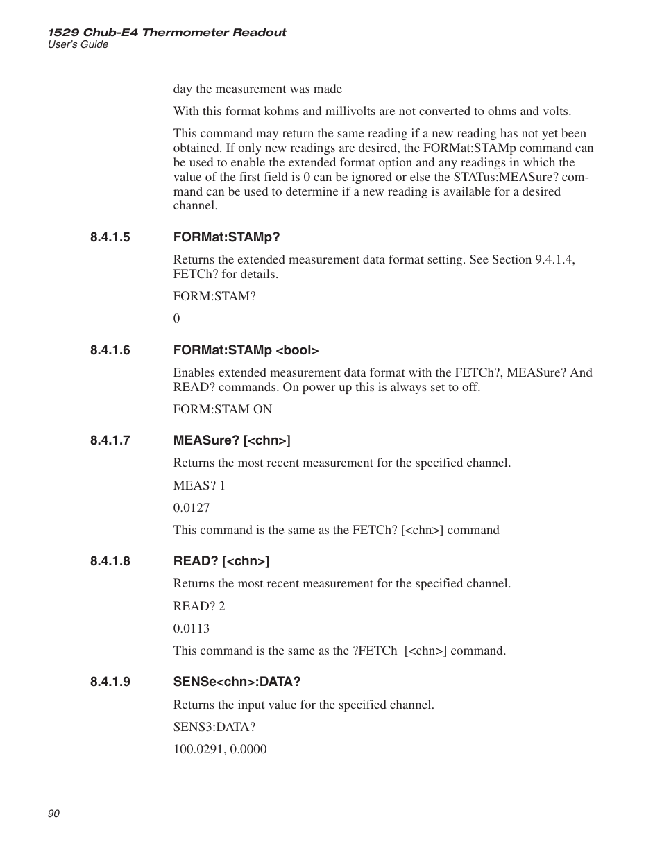 5 format:stamp? 90, 6 format:stamp <bool> 90, 7 measure? [<chn>] 90 | 8 read? [<chn>] 90, 9 sense<chn>:data? 90, Format:stamp, Format:stamp <bool, Measure? [<chn, Read? [<chn, Sense<chn>:data | Fluke 1529 Chub-E4 User Manual | Page 96 / 154