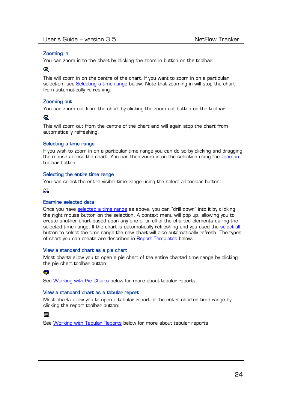 Zooming in, Zooming out, Selecting a time range | Selecting the entire time range, Examine selected data, View a standard chart as a pie chart, View a standard chart as a tabular report, User’s guide – version 3.5 netflow tracker 24 | Fluke Computer Accessories User Manual | Page 24 / 88