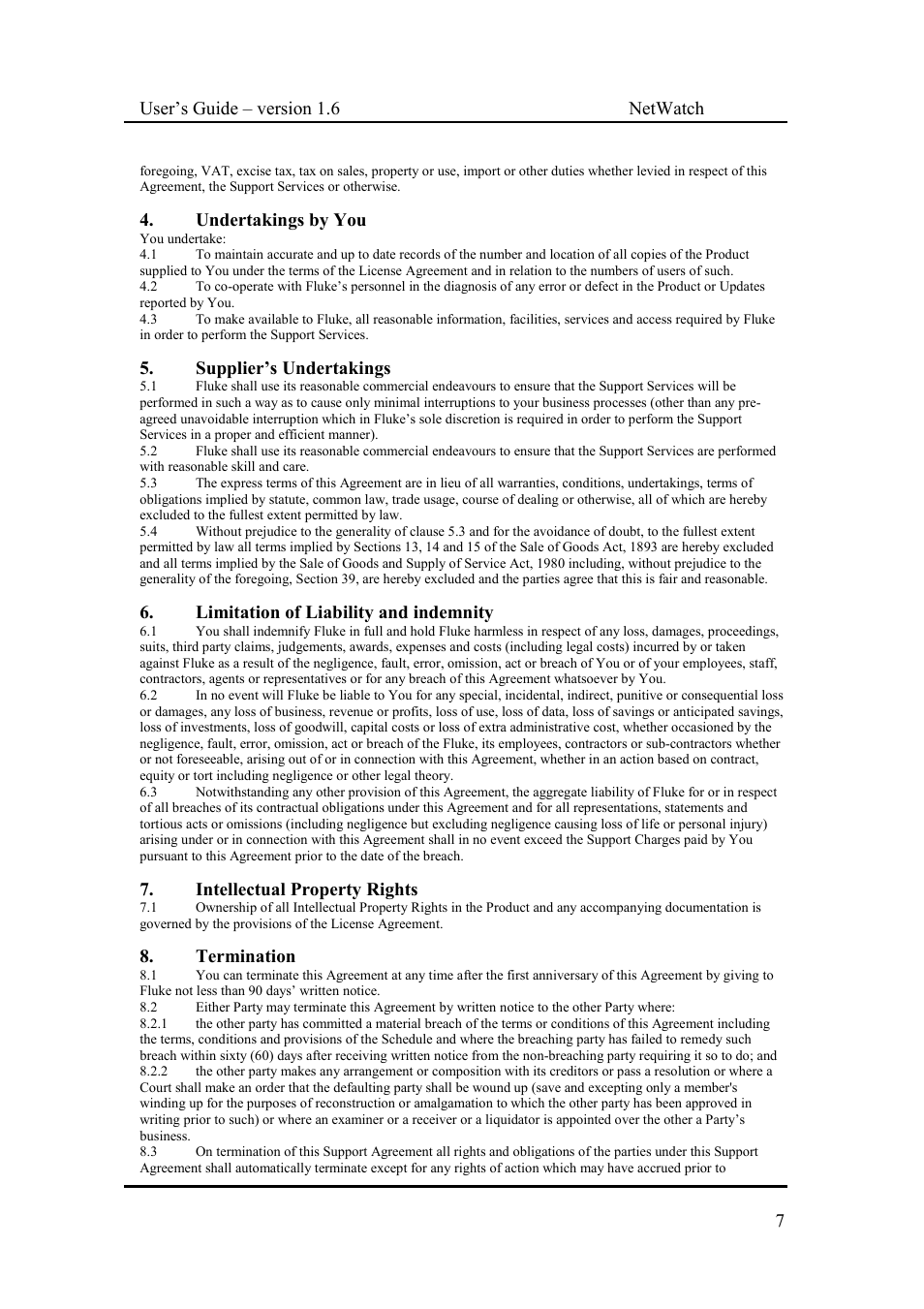 User’s guide – version 1.6 netwatch 7, Undertakings by you, Supplier’s undertakings | Limitation of liability and indemnity, Intellectual property rights, Termination | Fluke Network Router User Manual | Page 7 / 49