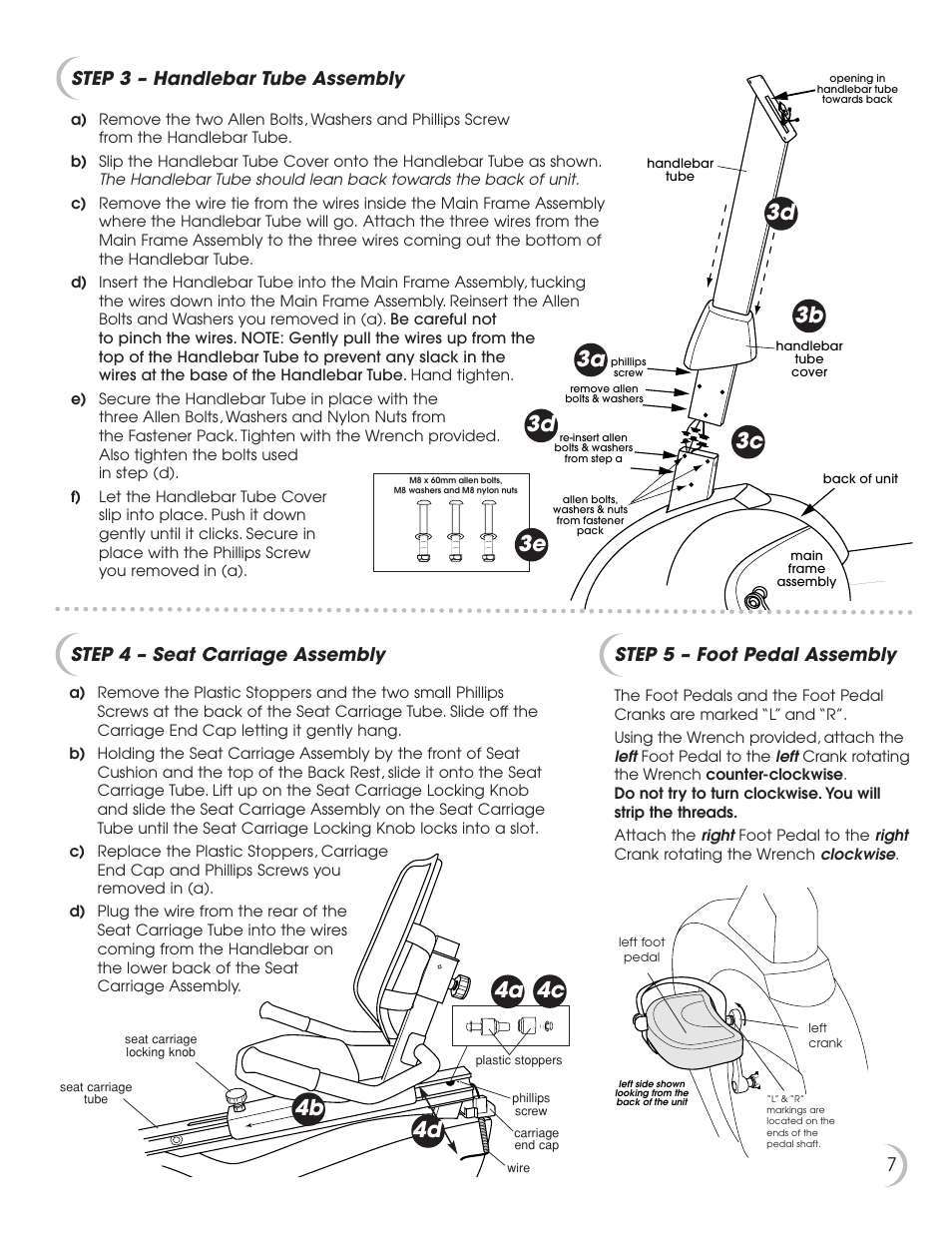 4a 4b 4c, Step 3 – handlebar tube assembly, Step 5 – foot pedal assembly | Step 4 – seat carriage assembly | Fitness Quest 7.5r User Manual | Page 8 / 26