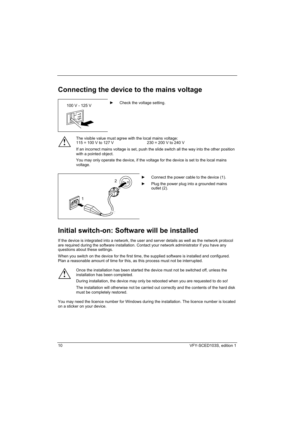 Connecting the device to the mains voltage, Initial switch-on: software will be installed | Fujitsu Siemens Computers X103 SFF User Manual | Page 18 / 49