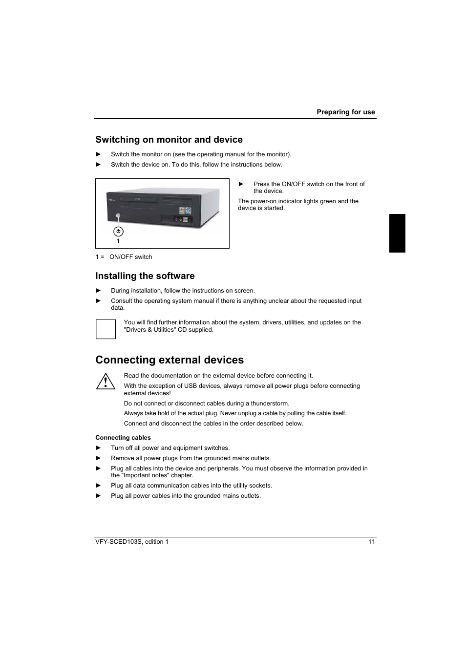 Switching on monitor and device, Installing the software, Connecting external devices | Fujitsu Siemens Computers X103 SFF User Manual | Page 19 / 49