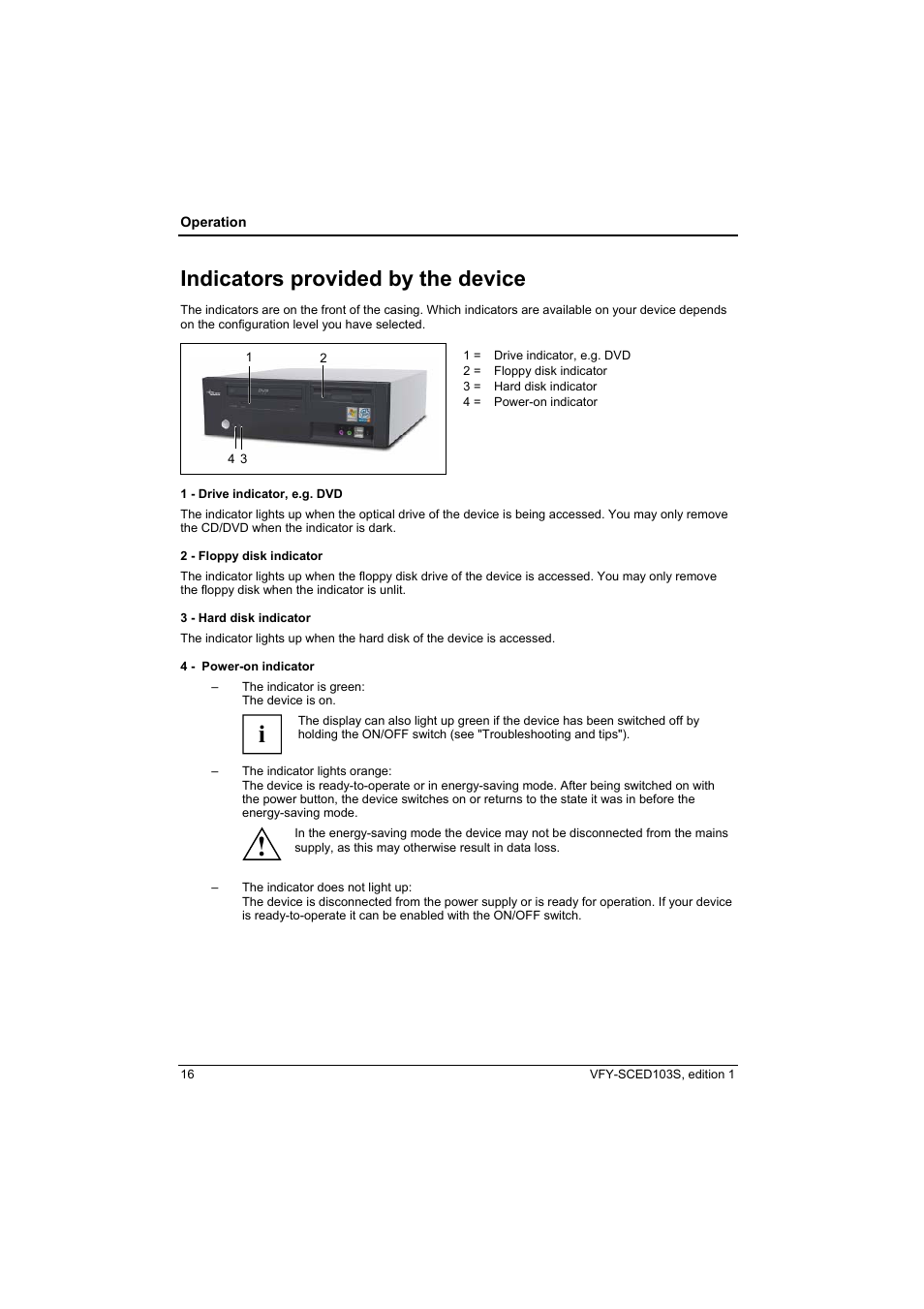 Indicators provided by the device | Fujitsu Siemens Computers X103 SFF User Manual | Page 24 / 49