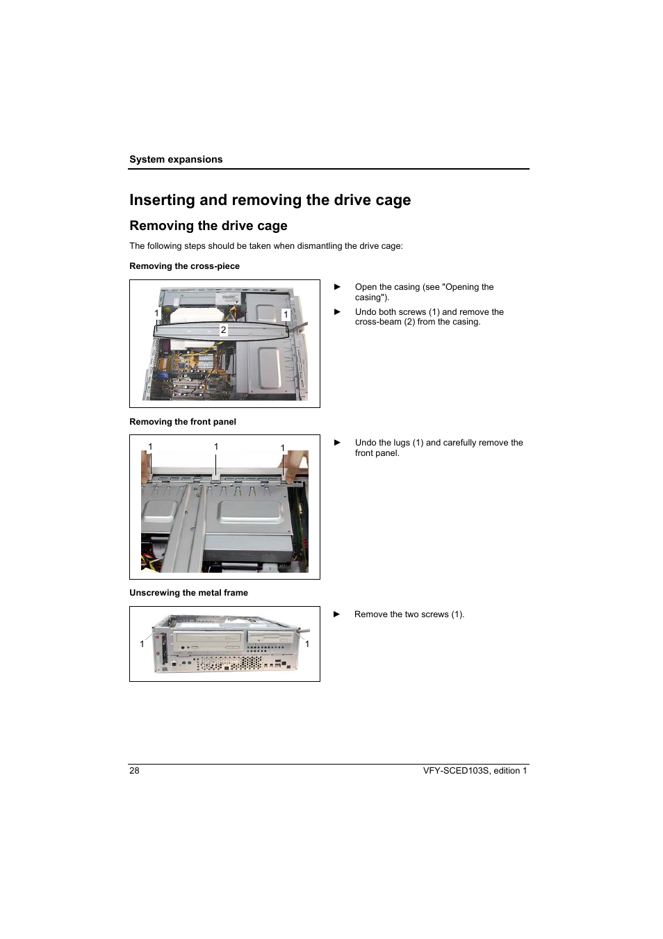 Inserting and removing the drive cage, Removing the drive cage | Fujitsu Siemens Computers X103 SFF User Manual | Page 36 / 49