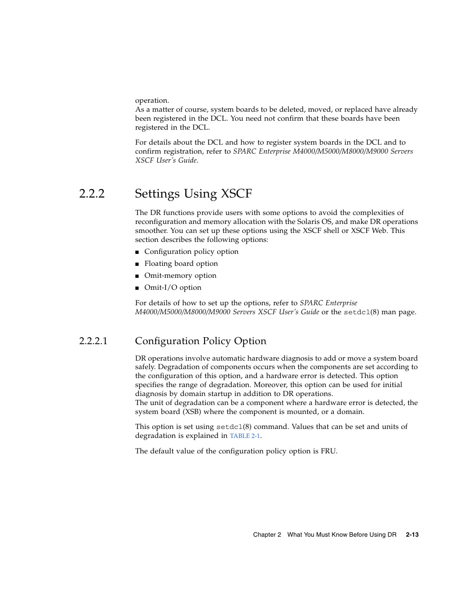 2 settings using xscf, 1 configuration policy option, Settings using xscf | Configuration policy option | Fujitsu Siemens Computers SPARC Enterprise M8000 User Manual | Page 45 / 162