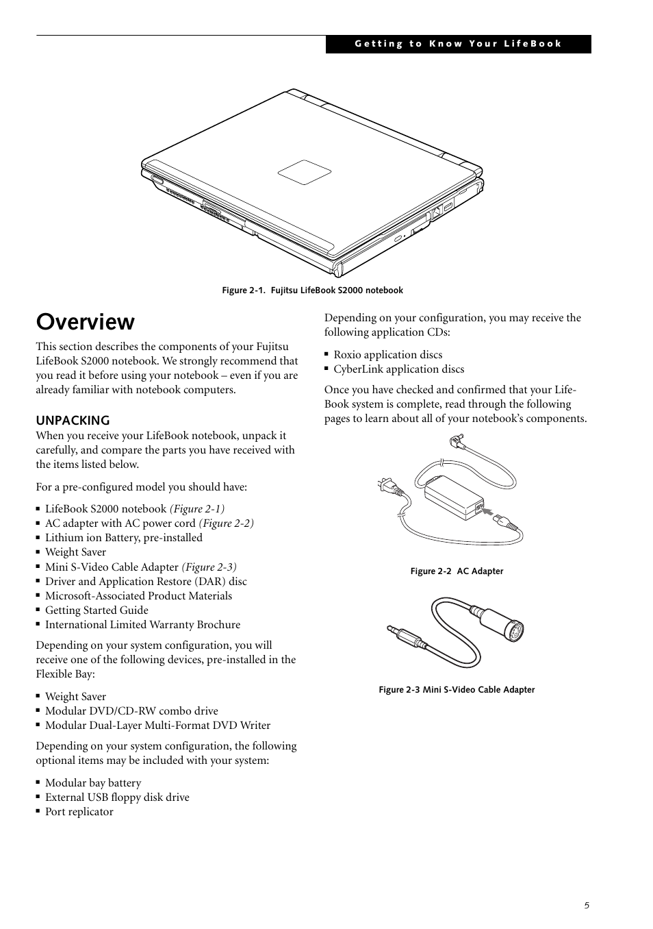 Overview, Unpacking, Ac adapter with ac power cord (figure 2-2) | Lithium ion battery, pre-installed, Weight saver, Mini s-video cable adapter (figure 2-3), Driver and application restore (dar) disc, Microsoft-associated product materials, Getting started guide, Modular dvd/cd-rw combo drive | Fujitsu Siemens Computers LifeBook S2210 User Manual | Page 16 / 132