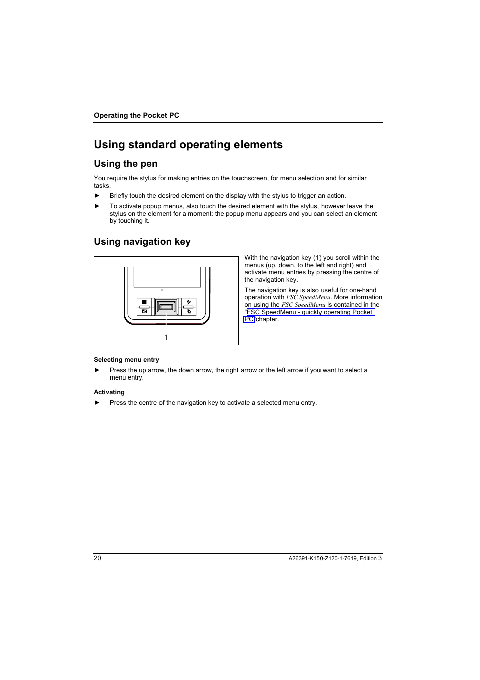 Using standard operating elements, Using the pen, Using navigation key | Fujitsu Siemens Computers LOOX 400 User Manual | Page 28 / 66