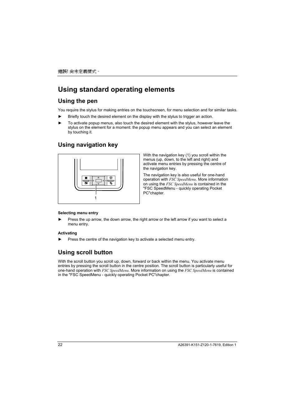 Using standard operating elements, Using the pen, Using navigation key | Using scroll button | Fujitsu Siemens Computers LOOX 700 User Manual | Page 30 / 70