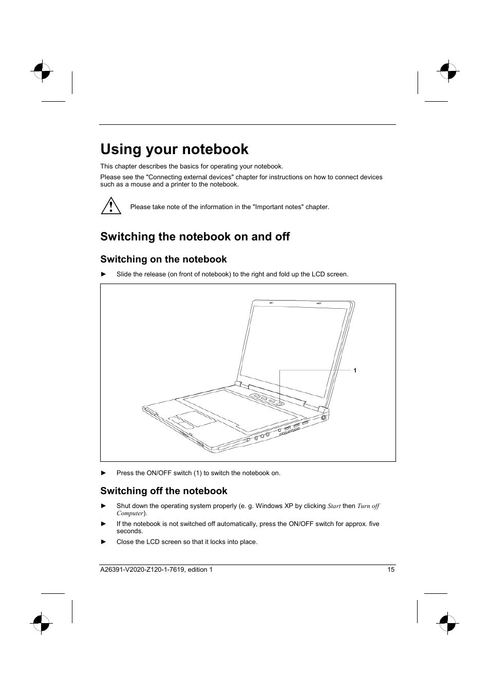Using your notebook, Switching the notebook on and off, Switching on the notebook | Switching off the notebook | Fujitsu Siemens Computers V2020 User Manual | Page 23 / 60