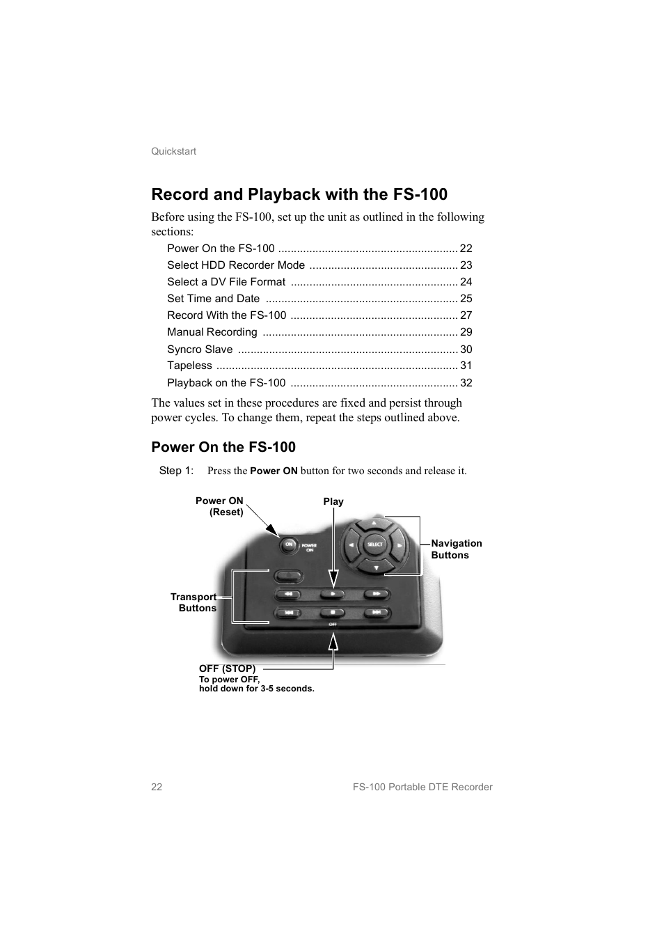 Record and playback with the fs­100, Power on the fs­100 | FOCUS Enhancements MANL102306 User Manual | Page 40 / 120