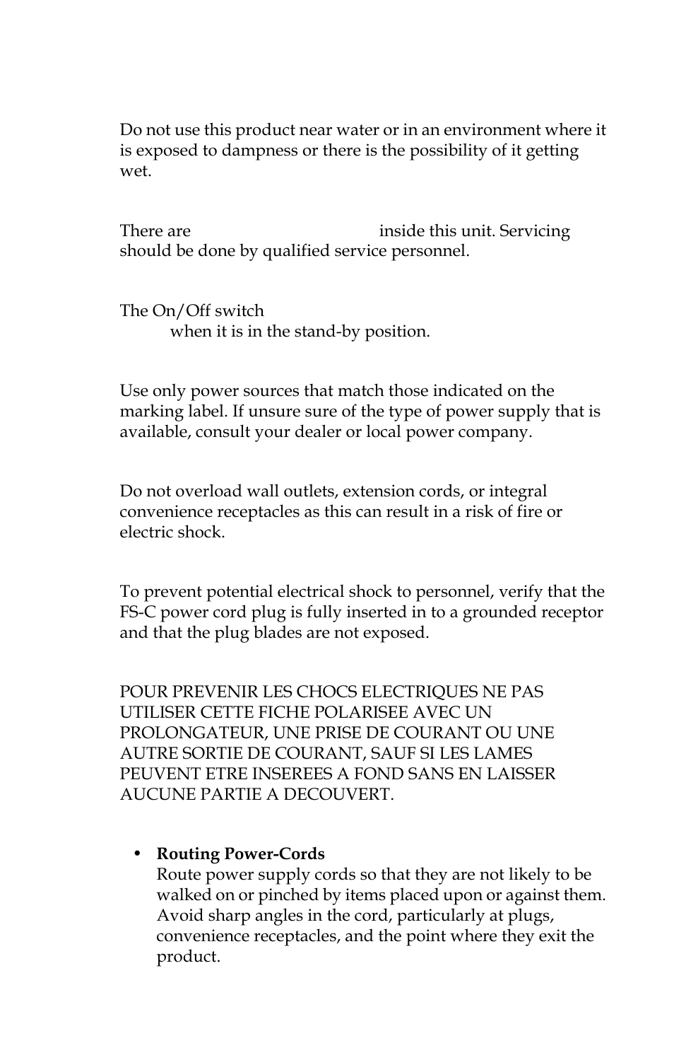 Electrical precautions do not expose to moisture, Do not remove cover, On / off switch in stand-by position | Power sources, Do not overload power outlets, Verify power plugs are fully inserted, Attention, Power-cord protection | FOCUS Enhancements FS-C User Manual | Page 7 / 122
