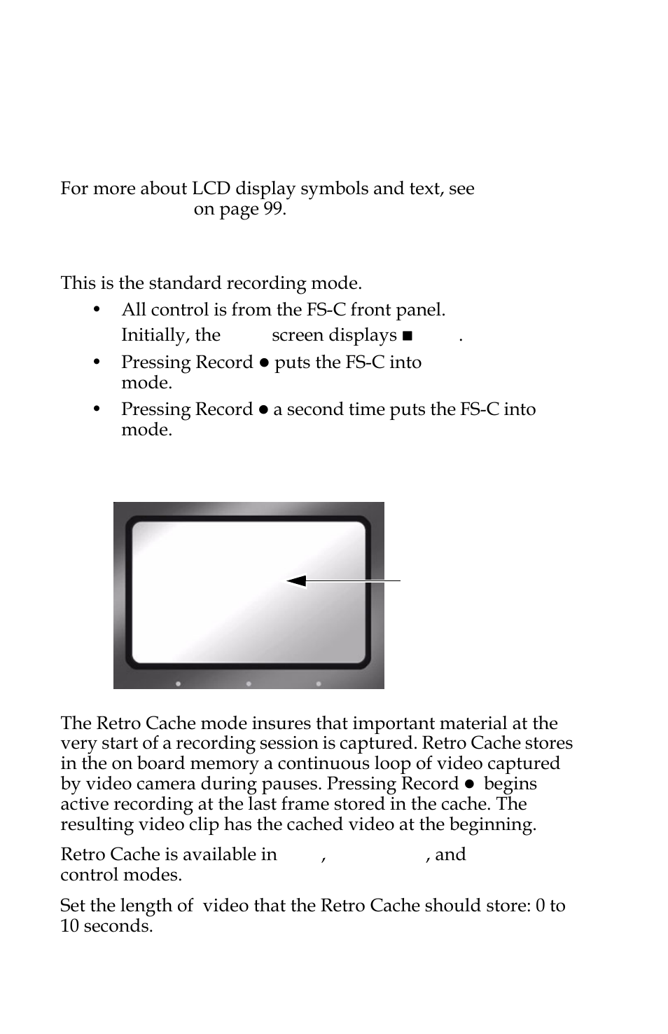 Normal record, Retro cache record mode | FOCUS Enhancements FS-C User Manual | Page 72 / 122