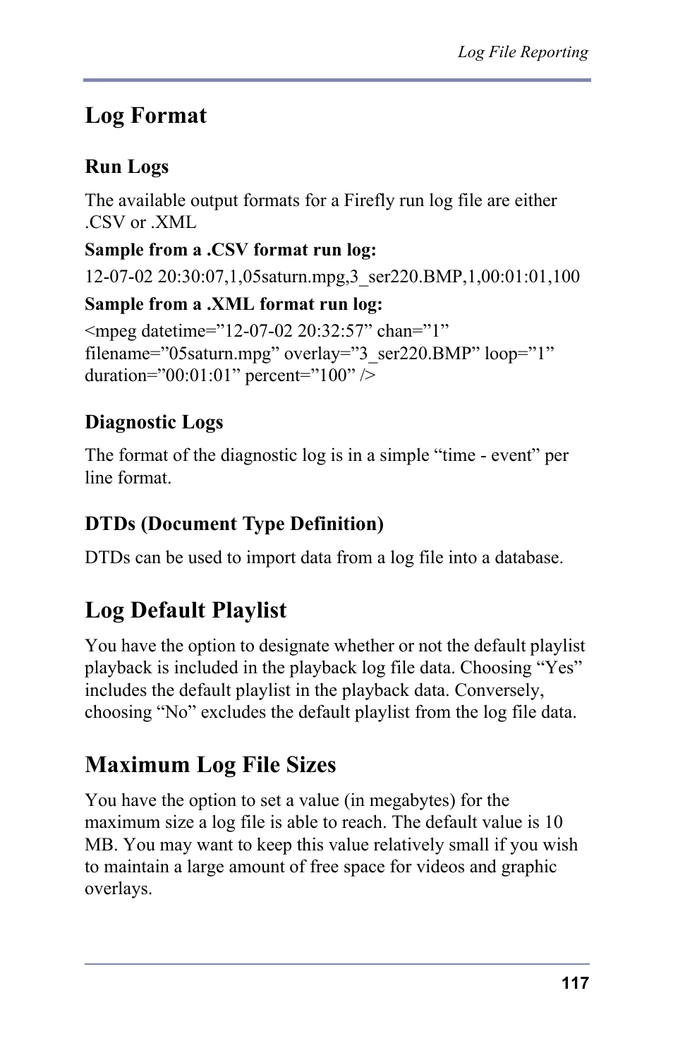 Log format, Run logs, Diagnostic logs | Dtds (document type definition), Log default playlist, Maximum log file sizes, Diagnostic logs dtds (document type definition), Log default playlist maximum log file sizes | FOCUS Enhancements 3.2 User Manual | Page 131 / 206