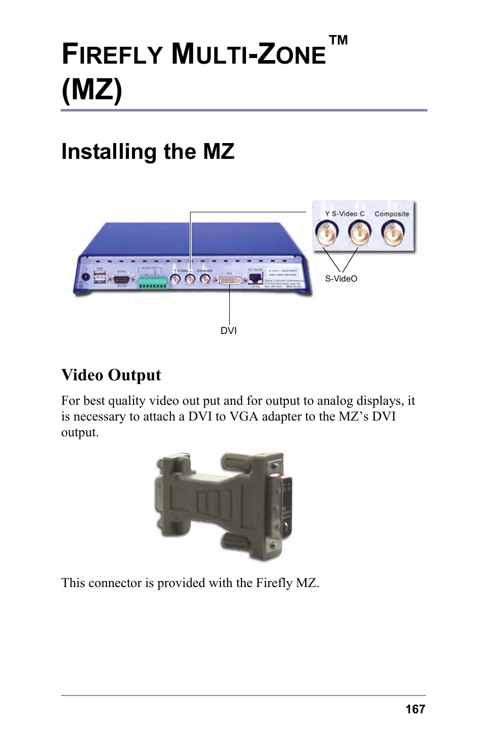 Firefly multi-zone™ (mz), Installing the mz, Video output | Firefly multi-zone, Irefly, Ulti | FOCUS Enhancements 3.2 User Manual | Page 181 / 206