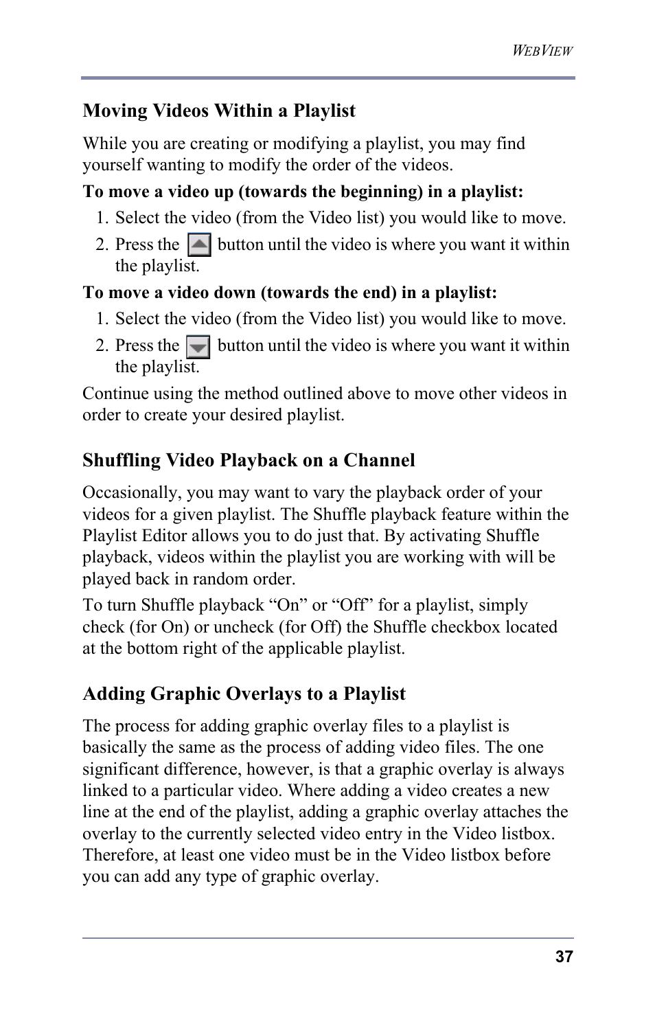 Moving videos within a playlist, Shuffling video playback on a channel, Adding graphic overlays to a playlist | FOCUS Enhancements 3.2 User Manual | Page 51 / 206