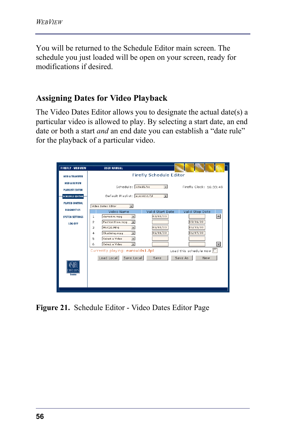 Assigning dates for video playback | FOCUS Enhancements 3.2 User Manual | Page 70 / 206
