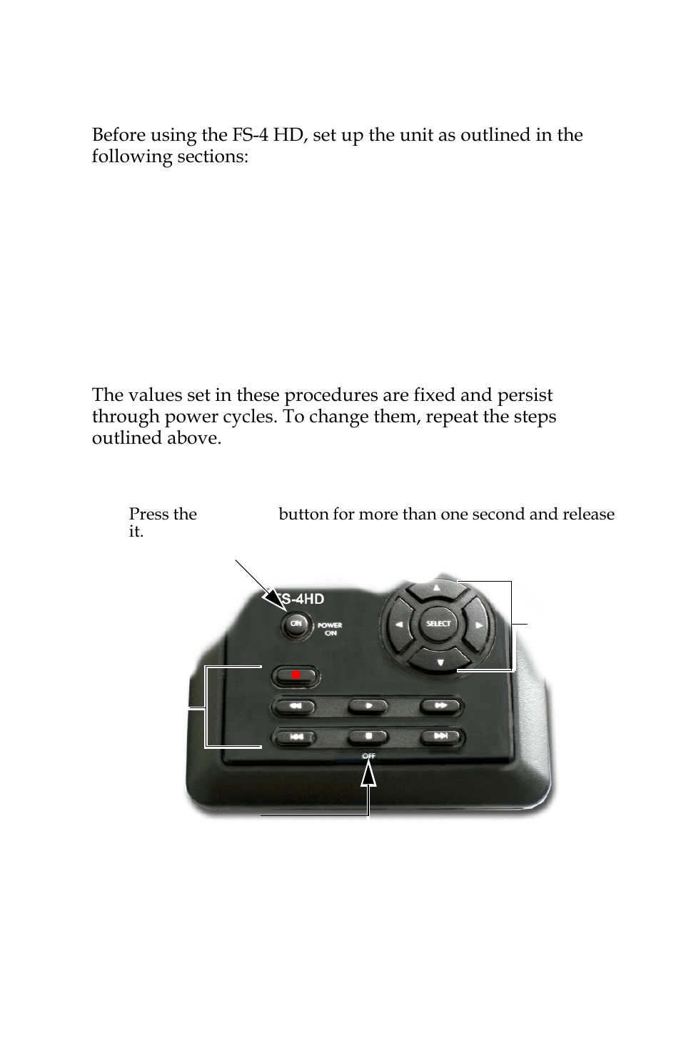 Record and playback with the fs-4 hd, Power on the fs-4 hd | FOCUS Enhancements FOCUS FireStore FS-4 Pro User Manual | Page 39 / 120