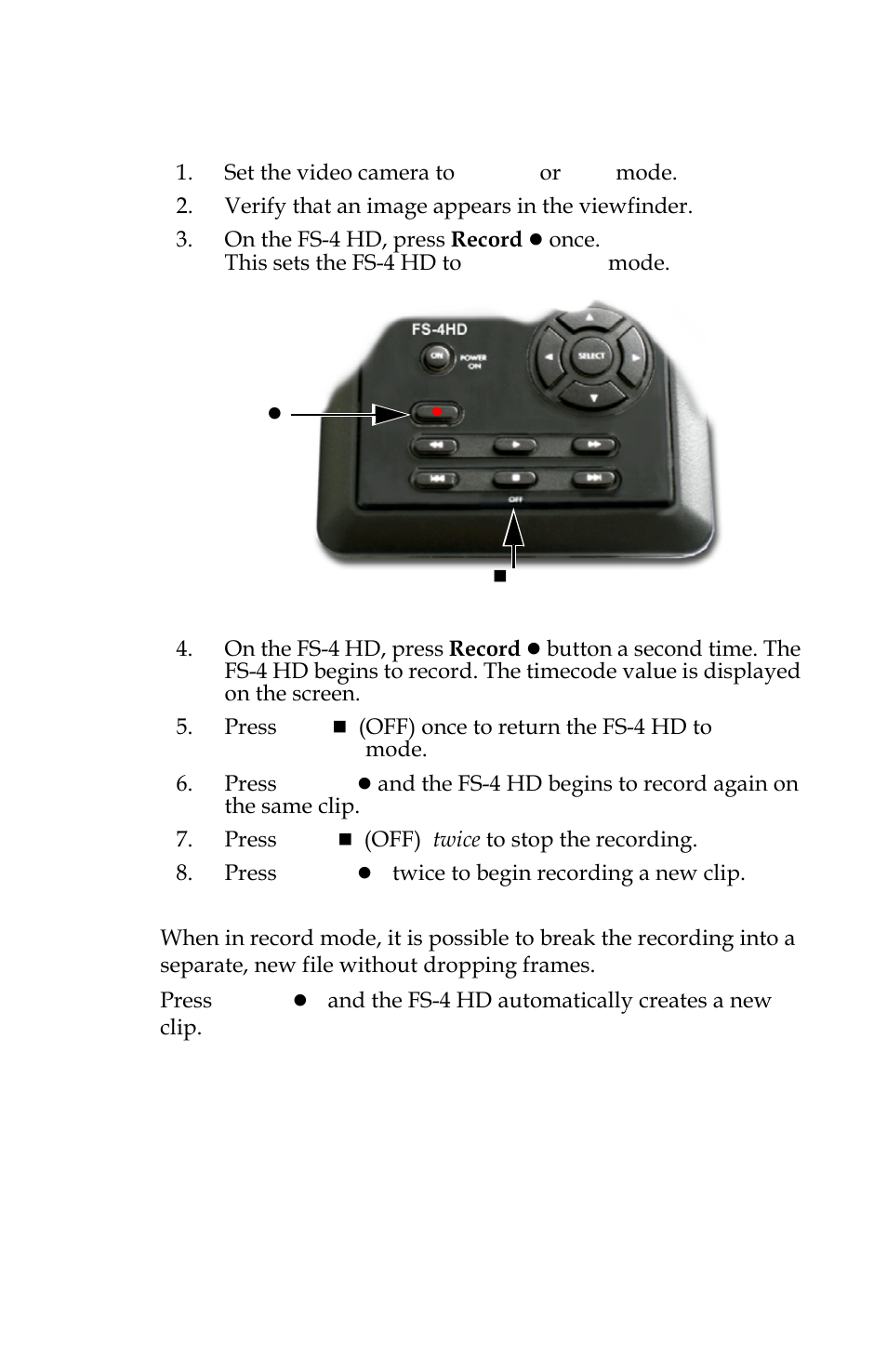 Manual recording, Creating a new file without dropping frames, Creating a new file without dropping frames 29 | FOCUS Enhancements FOCUS FireStore FS-4 Pro User Manual | Page 45 / 120