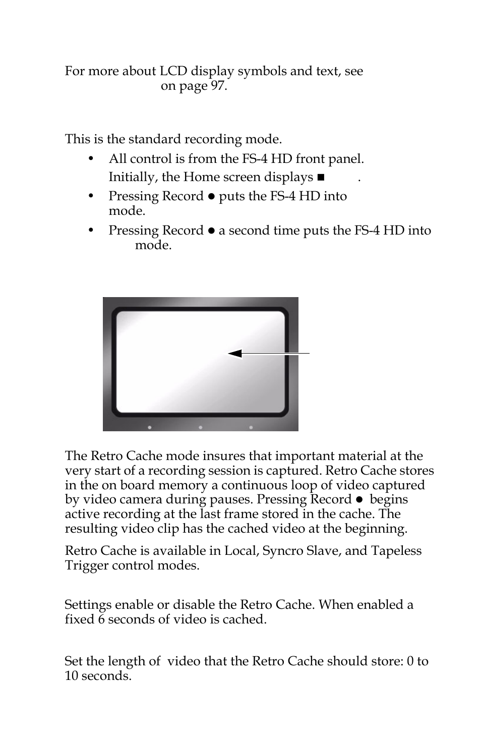 Normal record, Retro cache record mode | FOCUS Enhancements FOCUS FireStore FS-4 Pro User Manual | Page 69 / 120