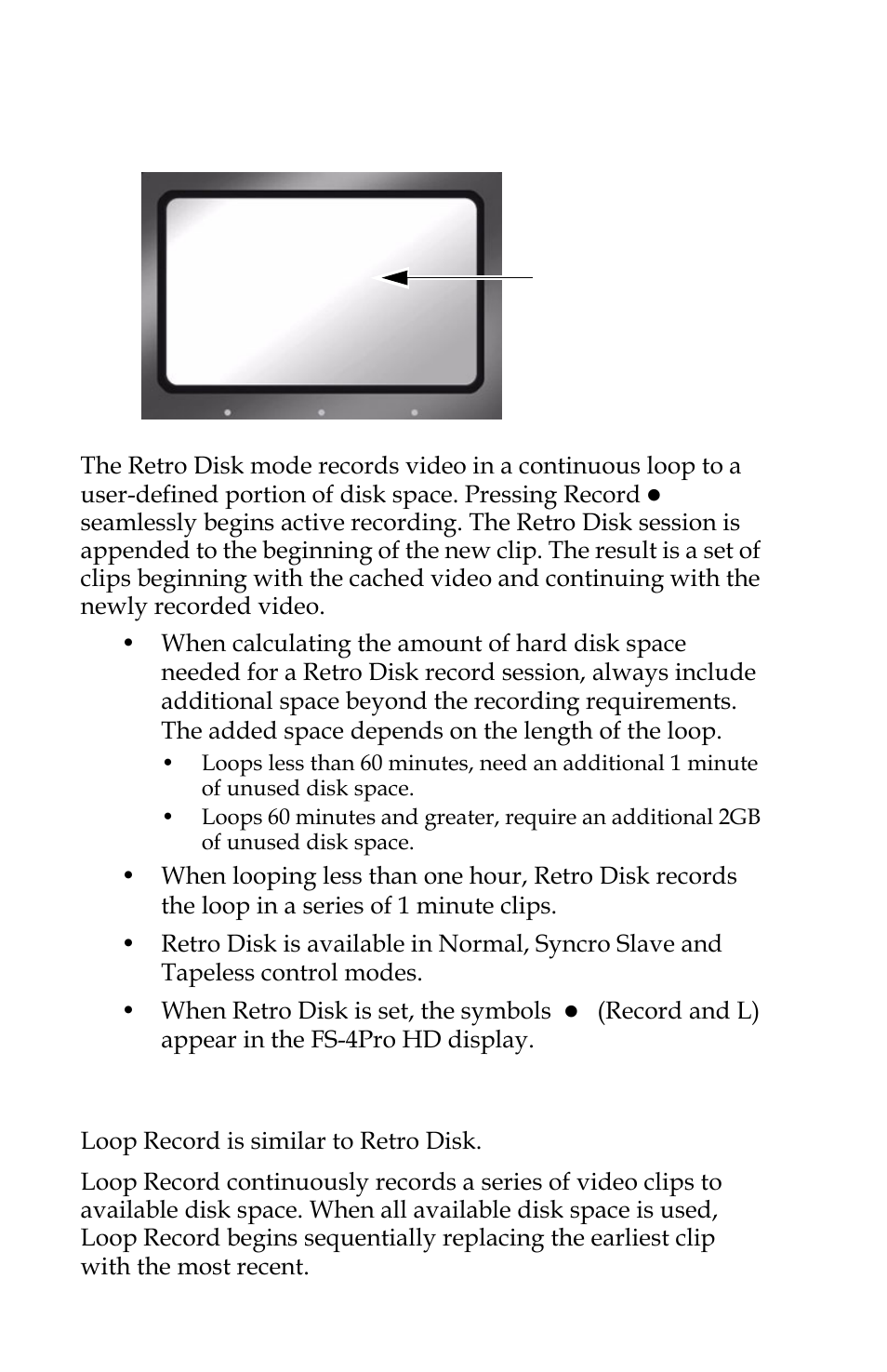 Retro disk record mode fs-4pro hd only, Loop record fs-4pro hd only, Retro disk record mode | Loop record | FOCUS Enhancements FOCUS FireStore FS-4 Pro User Manual | Page 70 / 120