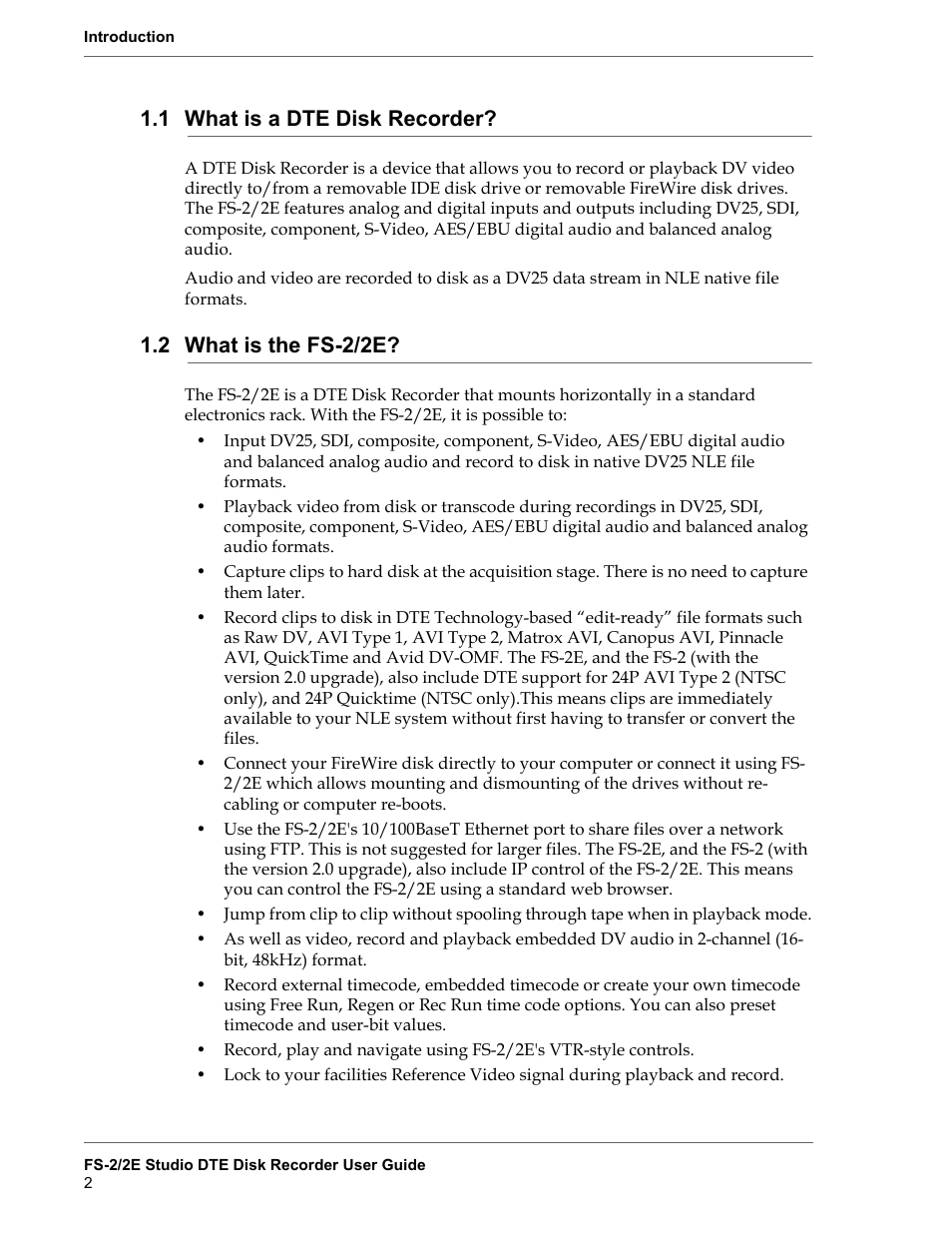 1 what is a dte disk recorder, 2 what is the fs-2/2e, What is a dte disk recorder | What is the fs-2/2e | FOCUS Enhancements FS-2 User Manual | Page 22 / 146