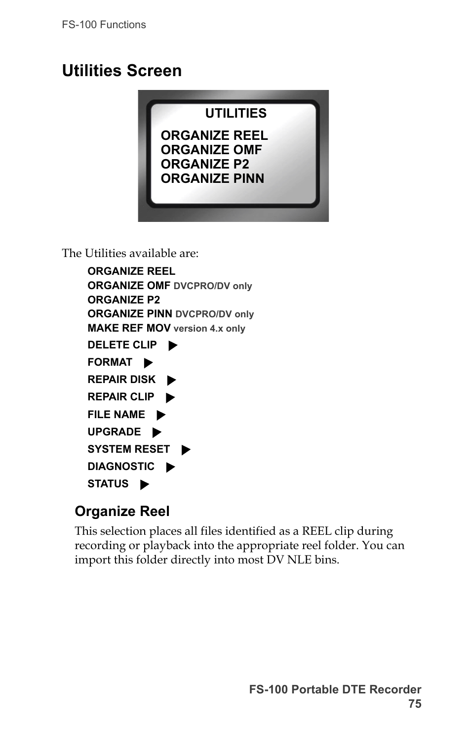 Utilities screen, Organize reel | FOCUS Enhancements DVCPRO/DV User Manual | Page 93 / 162