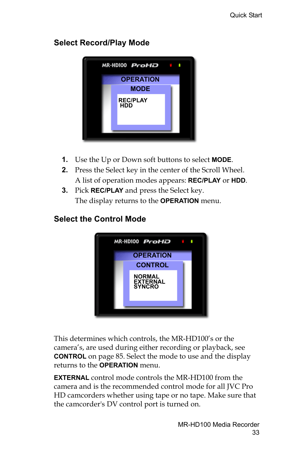 Select record/play mode select the control mode, Select record/play mode, Select the control mode | FOCUS Enhancements MR-HD100 User Manual | Page 53 / 224