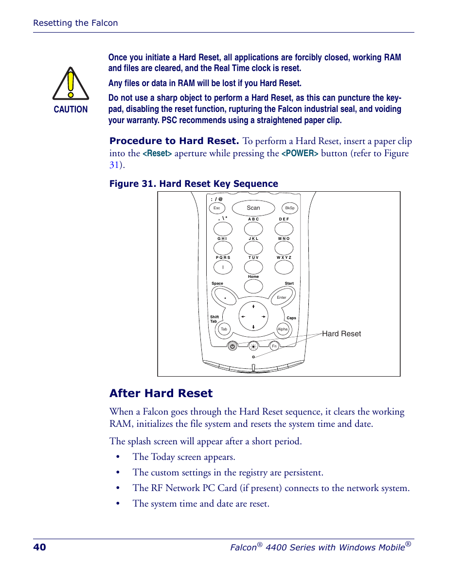 After hard reset, Aperture while pressing the, Button (refer to figure 31 ) | Procedure to hard reset, Reset, Power, Figure 31. hard reset key sequence | Falcon 4400 User Manual | Page 42 / 68