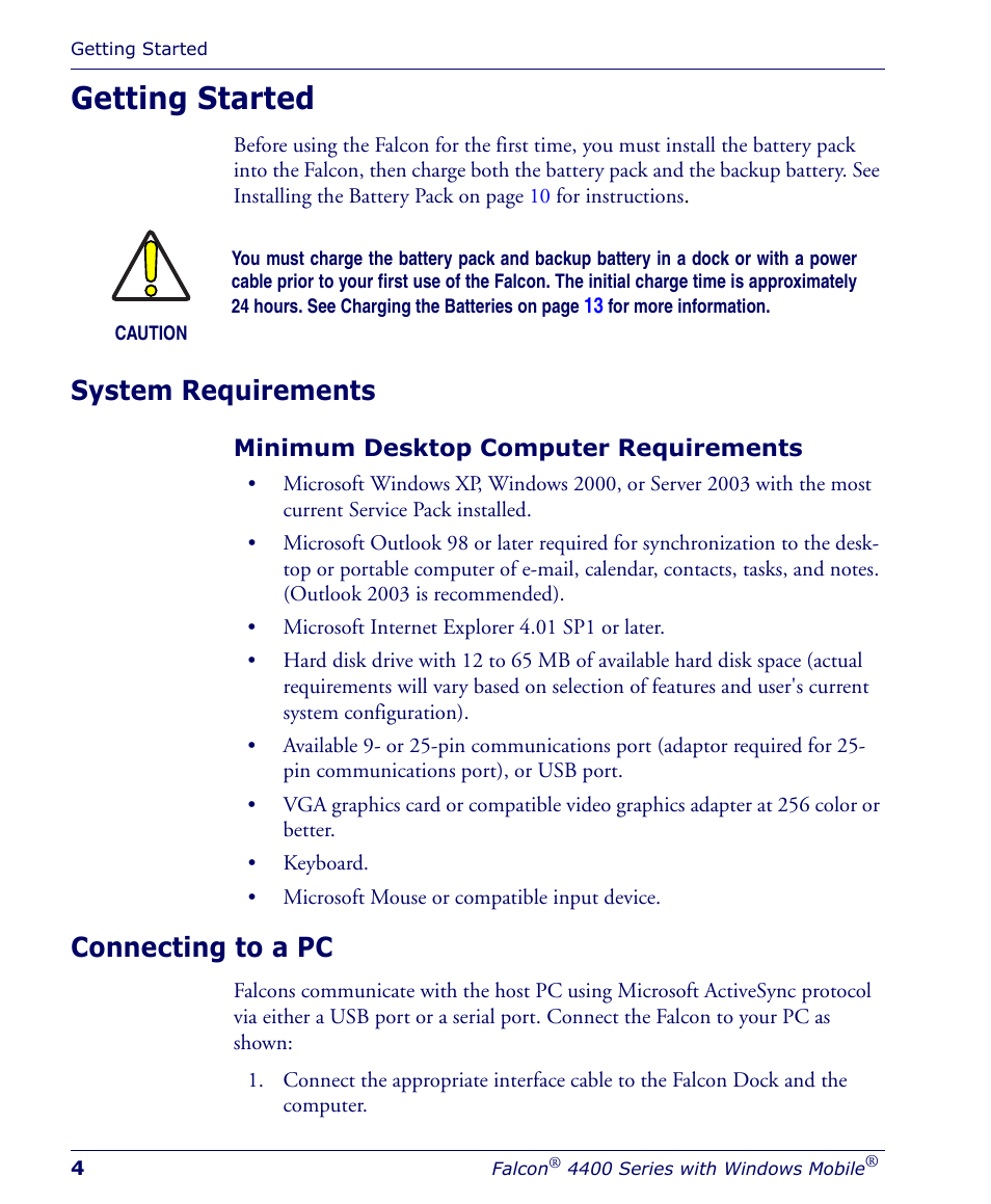 Getting started, System requirements, Minimum desktop computer requirements | Connecting to a pc, System requirements connecting to a pc | Falcon 4400 User Manual | Page 6 / 68