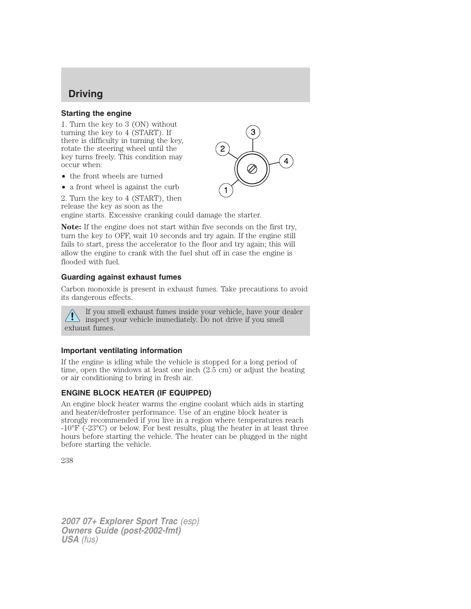 Starting the engine, Guarding against exhaust fumes, Important ventilating information | Engine block heater (if equipped), Driving | FORD 2004 User Manual | Page 238 / 360