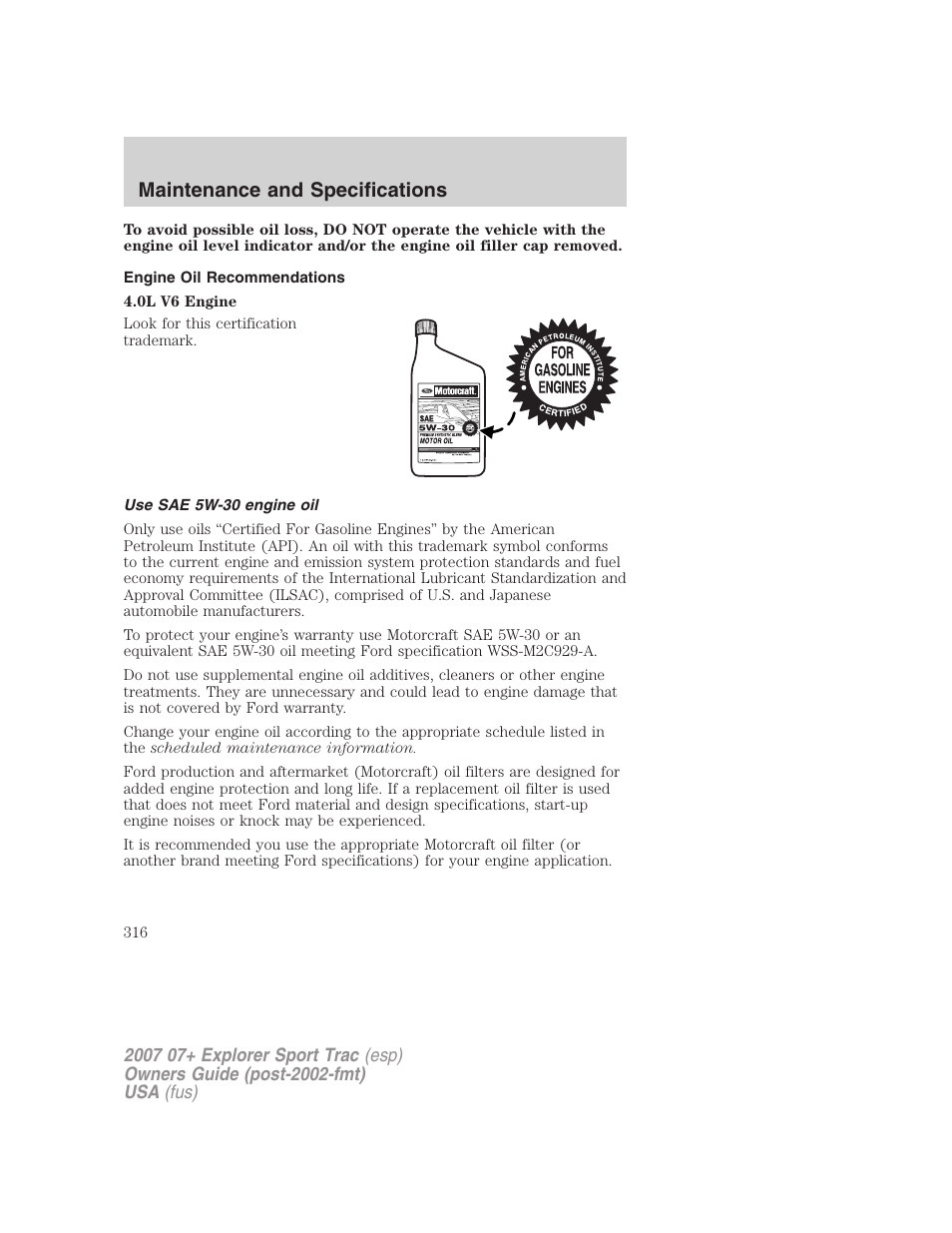 Engine oil recommendations, Use sae 5w-30 engine oil, Maintenance and specifications | FORD 2004 User Manual | Page 316 / 360