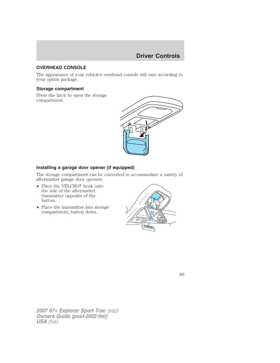 Overhead console, Storage compartment, Installing a garage door opener (if equipped) | Driver controls | FORD 2004 User Manual | Page 89 / 360