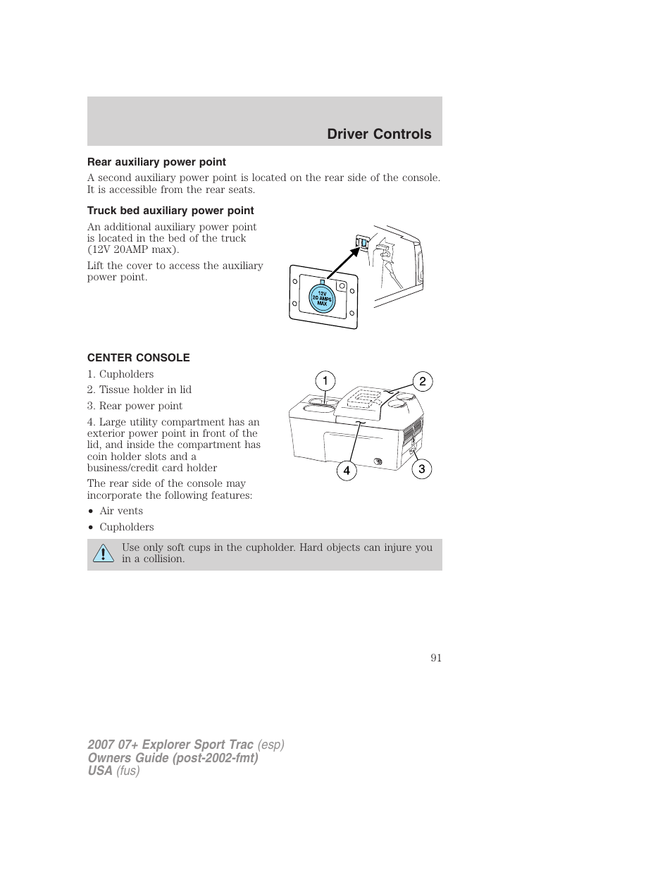 Rear auxiliary power point, Truck bed auxiliary power point, Center console | Driver controls | FORD 2004 User Manual | Page 91 / 360