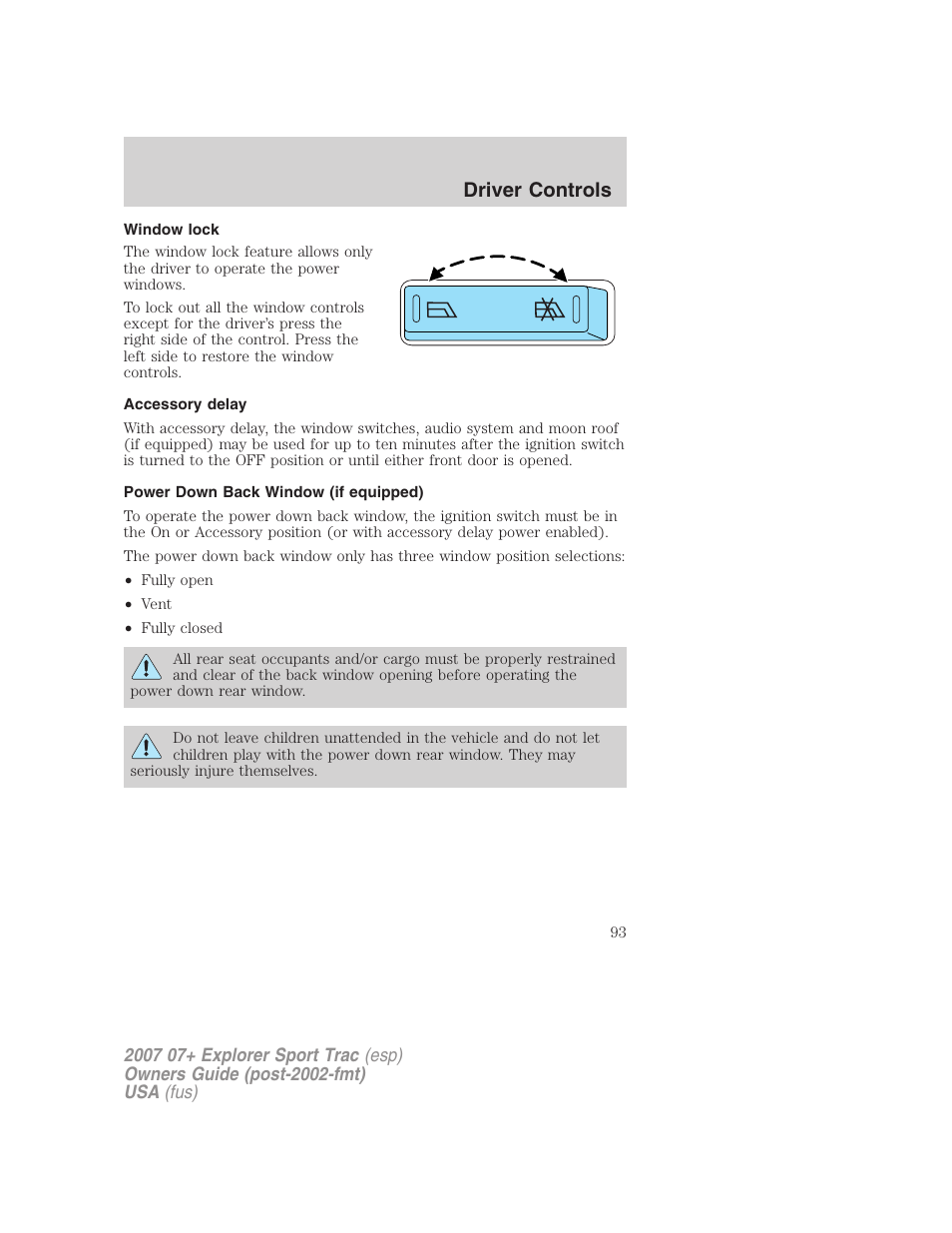 Window lock, Accessory delay, Power down back window (if equipped) | Driver controls | FORD 2004 User Manual | Page 93 / 360