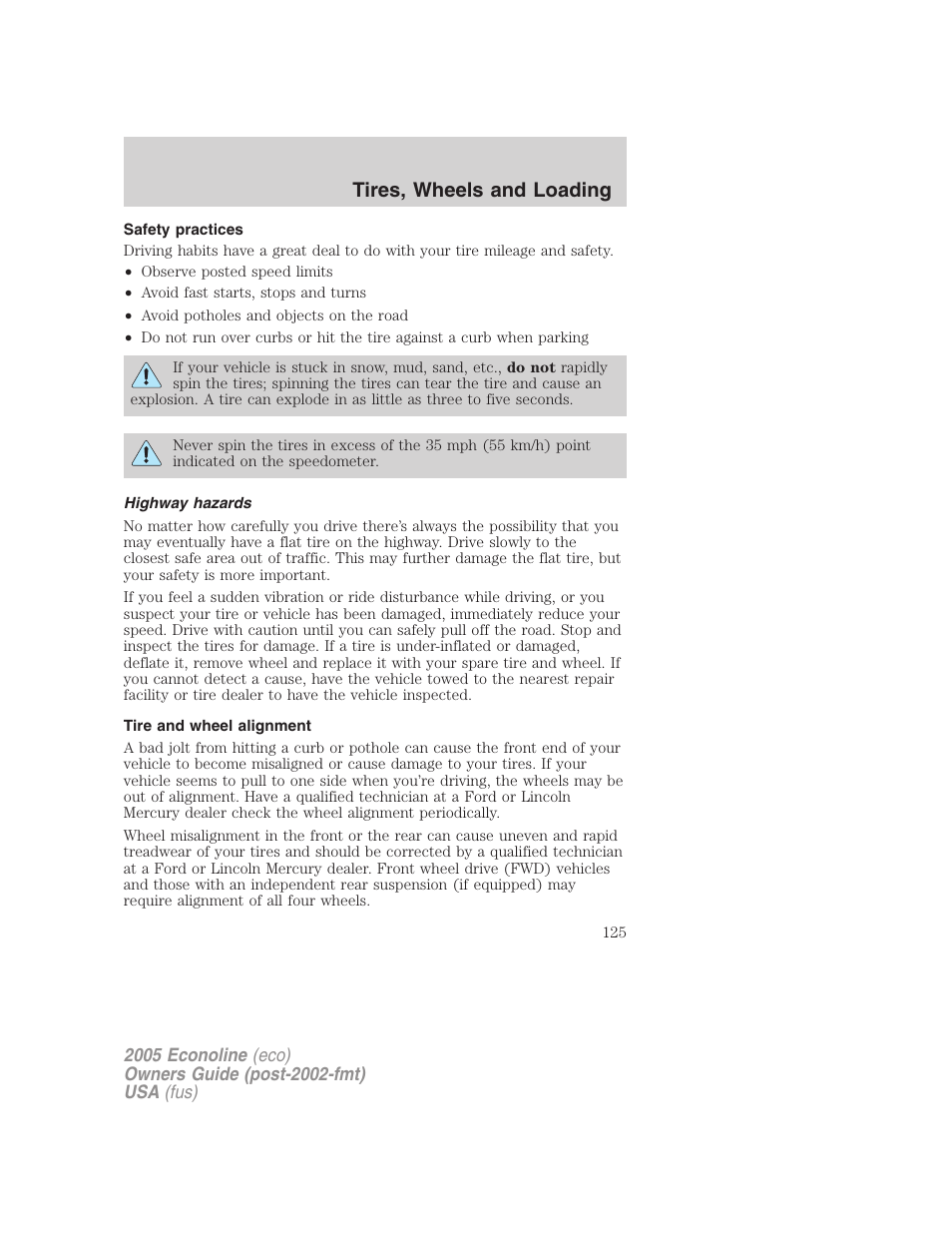 Safety practices, Highway hazards, Tire and wheel alignment | Tires, wheels and loading | FORD 2005 E-150 User Manual | Page 125 / 248