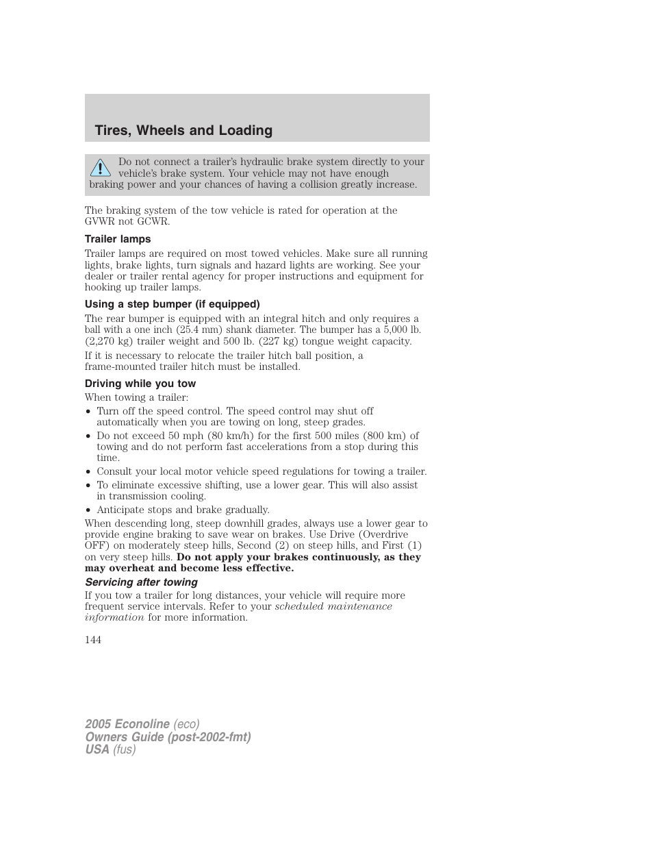 Trailer lamps, Using a step bumper (if equipped), Driving while you tow | Servicing after towing, Tires, wheels and loading | FORD 2005 E-150 User Manual | Page 144 / 248