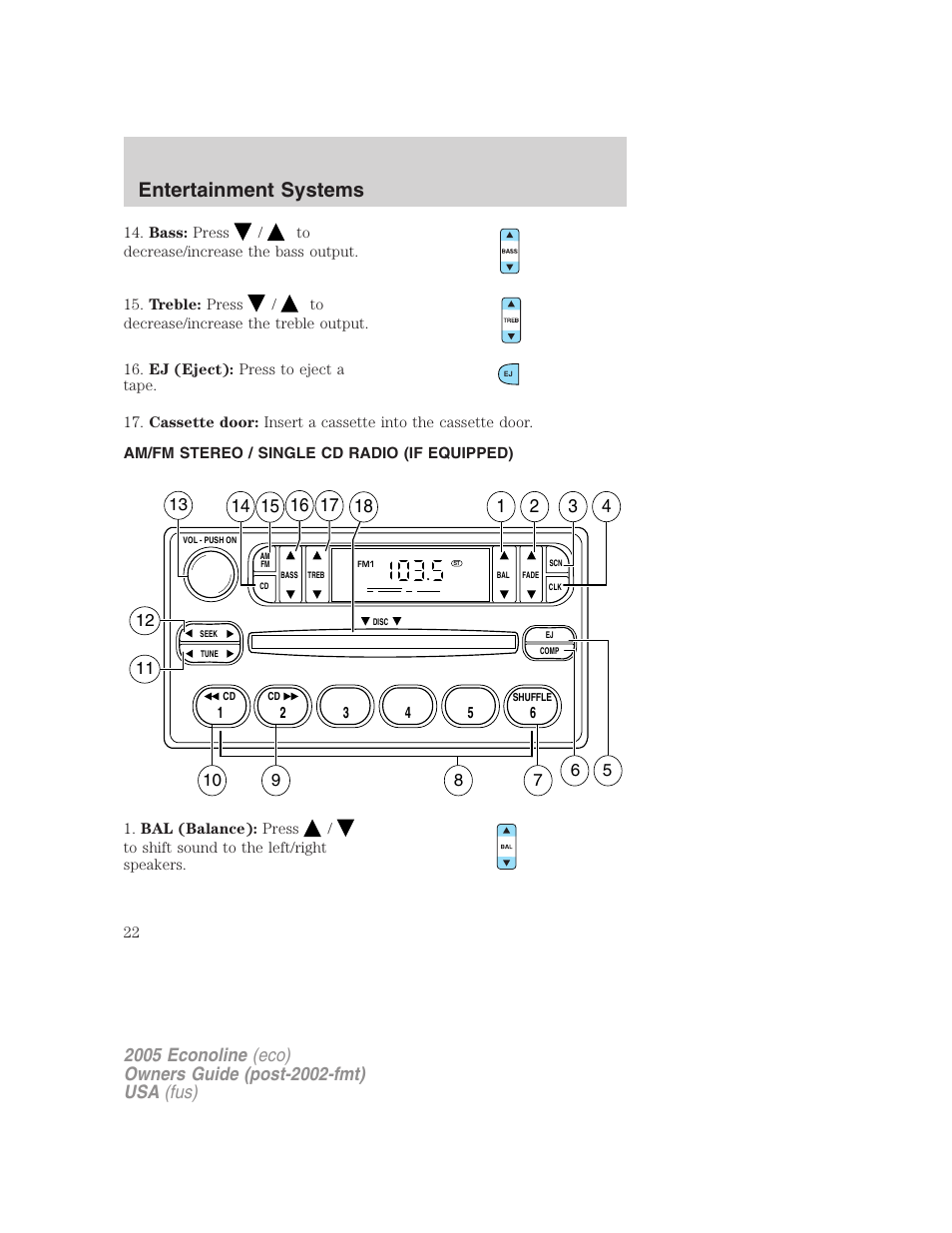 Am/fm stereo / single cd radio (if equipped), Am/fm stereo with cd, Entertainment systems | FORD 2005 E-150 User Manual | Page 22 / 248