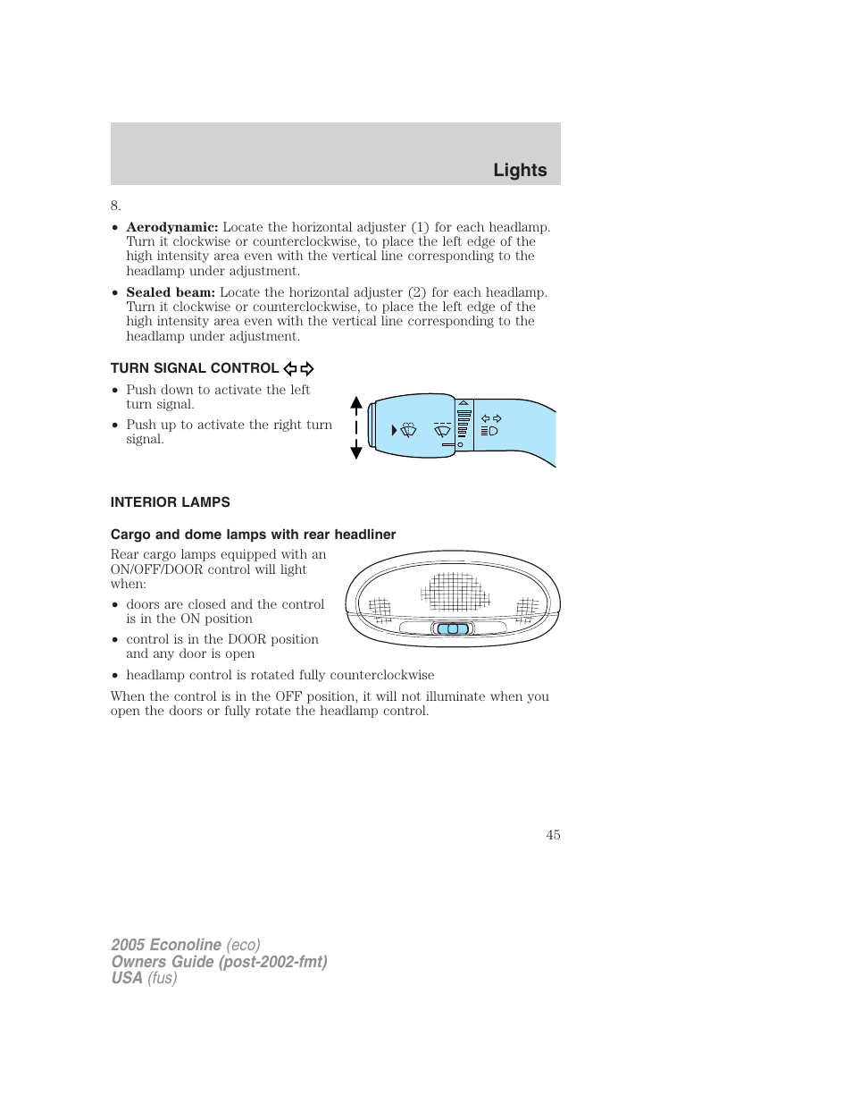 Turn signal control, Interior lamps, Cargo and dome lamps with rear headliner | Lights | FORD 2005 E-150 User Manual | Page 45 / 248