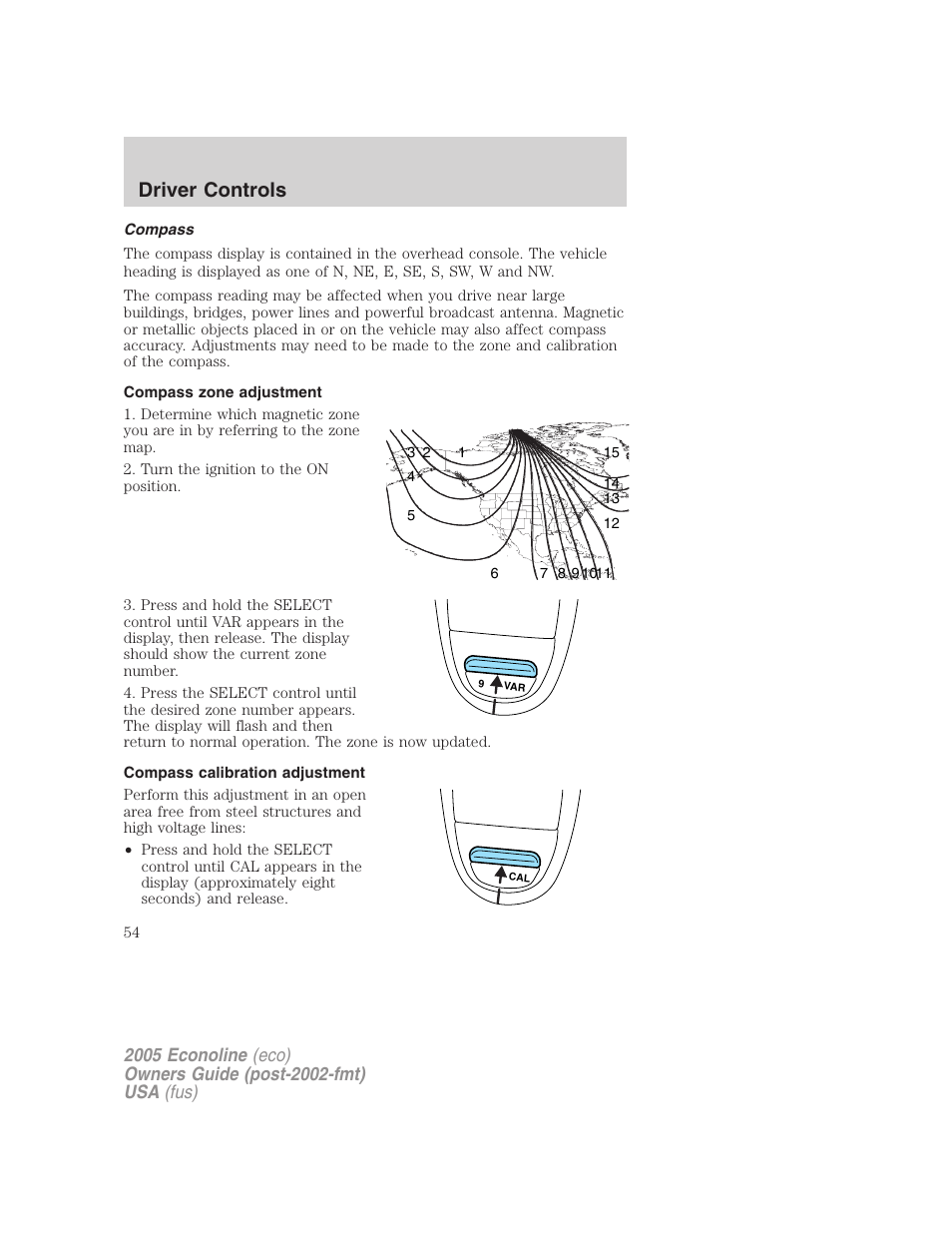 Compass, Compass zone adjustment, Compass calibration adjustment | Driver controls | FORD 2005 E-150 User Manual | Page 54 / 248