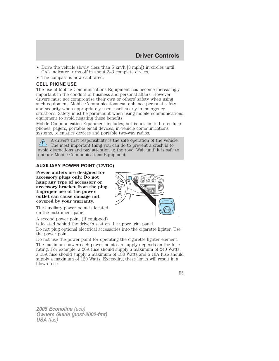 Cell phone use, Auxiliary power point (12vdc), Driver controls | FORD 2005 E-150 User Manual | Page 55 / 248