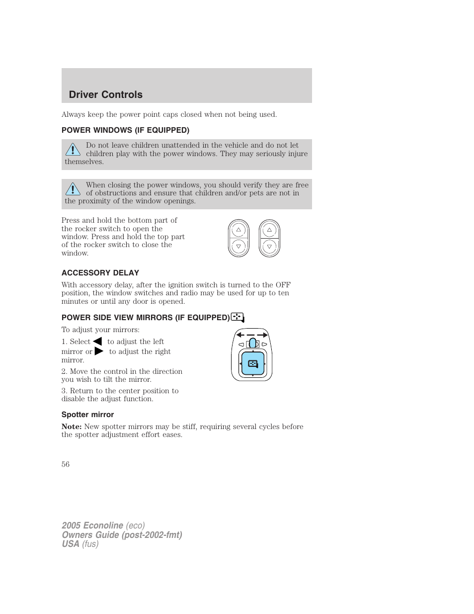 Power windows (if equipped), Accessory delay, Power side view mirrors (if equipped) | Spotter mirror, Power windows, Mirrors, Driver controls | FORD 2005 E-150 User Manual | Page 56 / 248
