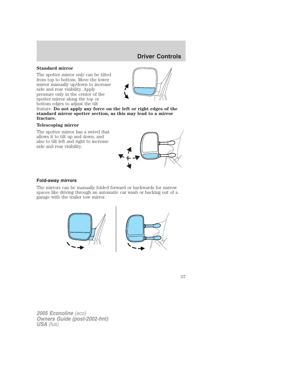 Fold-away mirrors, Driver controls | FORD 2005 E-150 User Manual | Page 57 / 248
