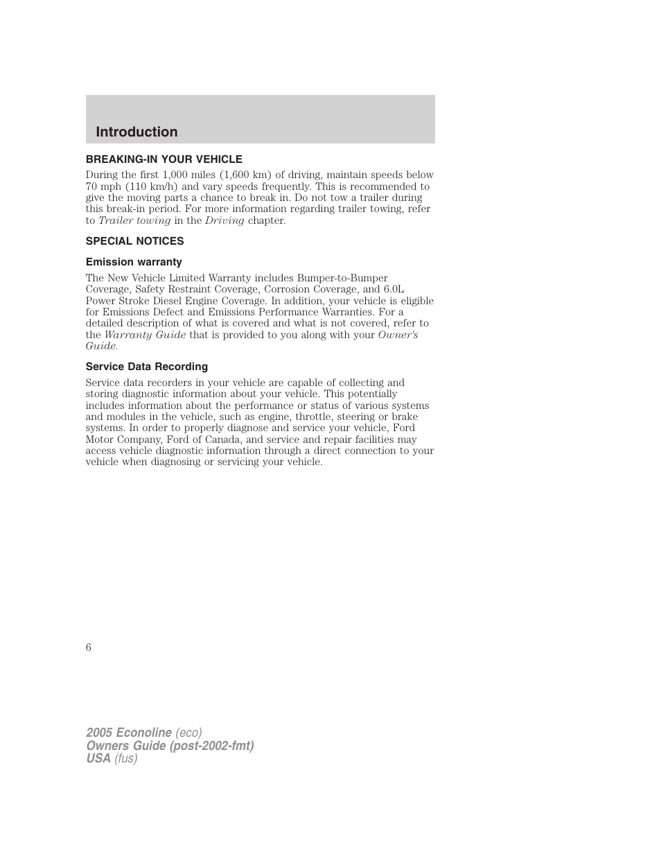 Breaking-in your vehicle, Special notices, Emission warranty | Service data recording, Introduction | FORD 2005 E-150 User Manual | Page 6 / 248