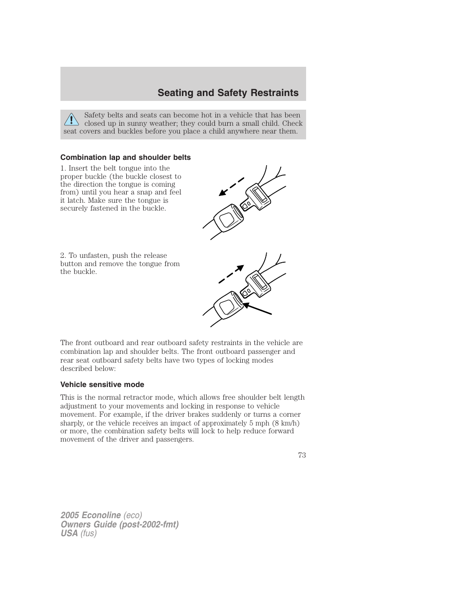 Combination lap and shoulder belts, Vehicle sensitive mode, Seating and safety restraints | FORD 2005 E-150 User Manual | Page 73 / 248