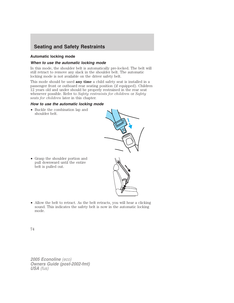 Automatic locking mode, When to use the automatic locking mode, How to use the automatic locking mode | Seating and safety restraints | FORD 2005 E-150 User Manual | Page 74 / 248