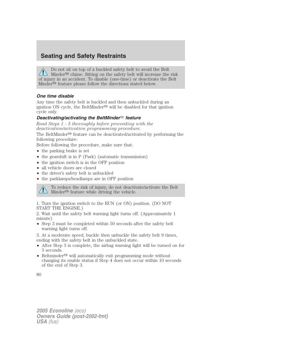 One time disable, Deactivating/activating the beltminder feature, Seating and safety restraints | FORD 2005 E-150 User Manual | Page 80 / 248