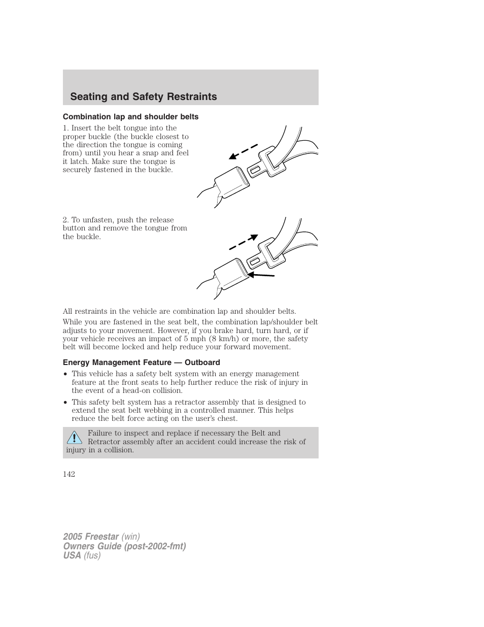 Combination lap and shoulder belts, Energy management feature — outboard, Seating and safety restraints | FORD 2005 Freestar User Manual | Page 142 / 312