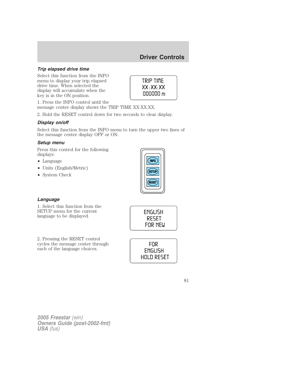 Trip elapsed drive time, Display on/off, Setup menu | Language, Driver controls | FORD 2005 Freestar User Manual | Page 81 / 312