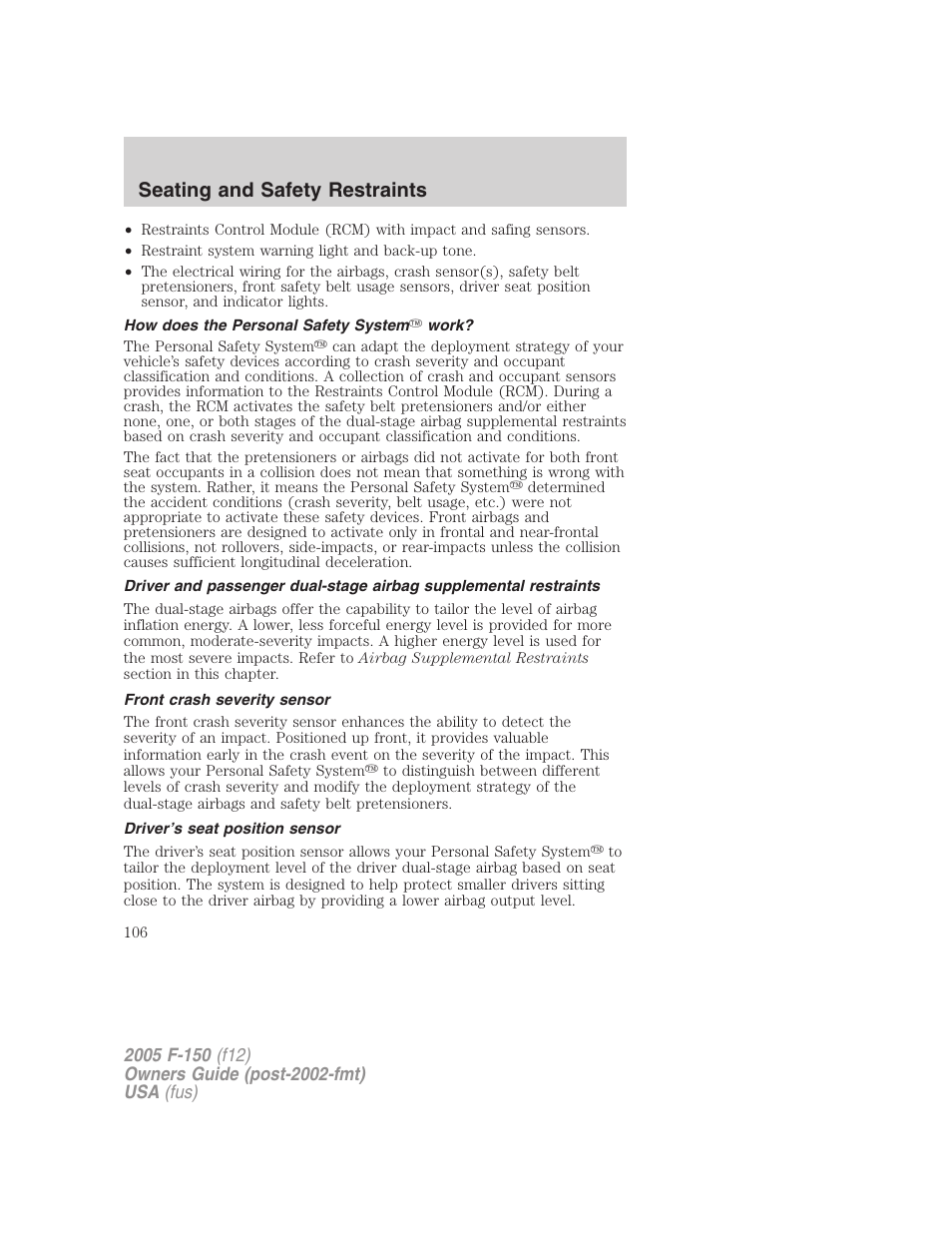 How does the personal safety system work, Front crash severity sensor, Driver’s seat position sensor | Seating and safety restraints | FORD 2005 F-150 User Manual | Page 106 / 312