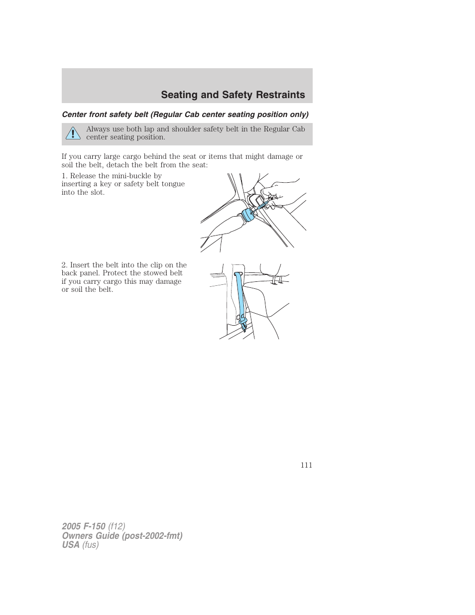 Seating and safety restraints | FORD 2005 F-150 User Manual | Page 111 / 312